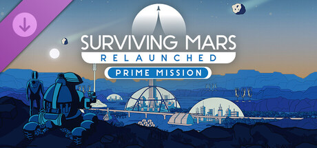 Surviving Mars: Relaunched – Prime Mission High Quality Mod Pack