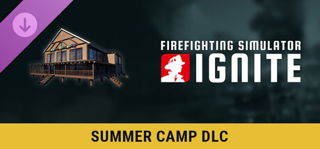Firefighting Simulator: Ignite – Summer Camp DLC Optimized Mod Pack